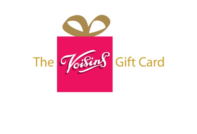 Voisins In-store Gift Cards
